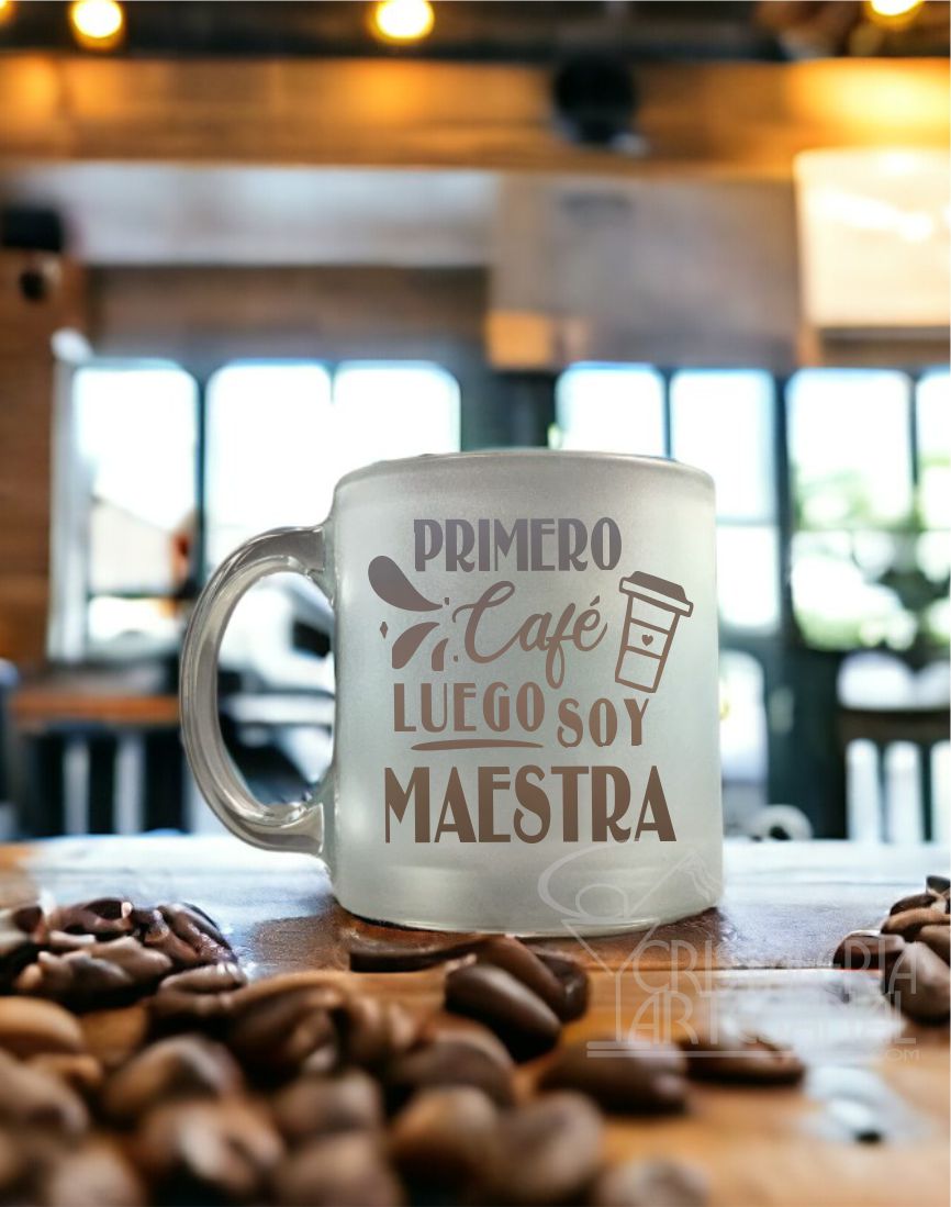 Primero café luego soy Maestr@, coffee mug