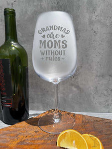 Grandmas are Moms without Rules, Tall Goblet Wine Glass