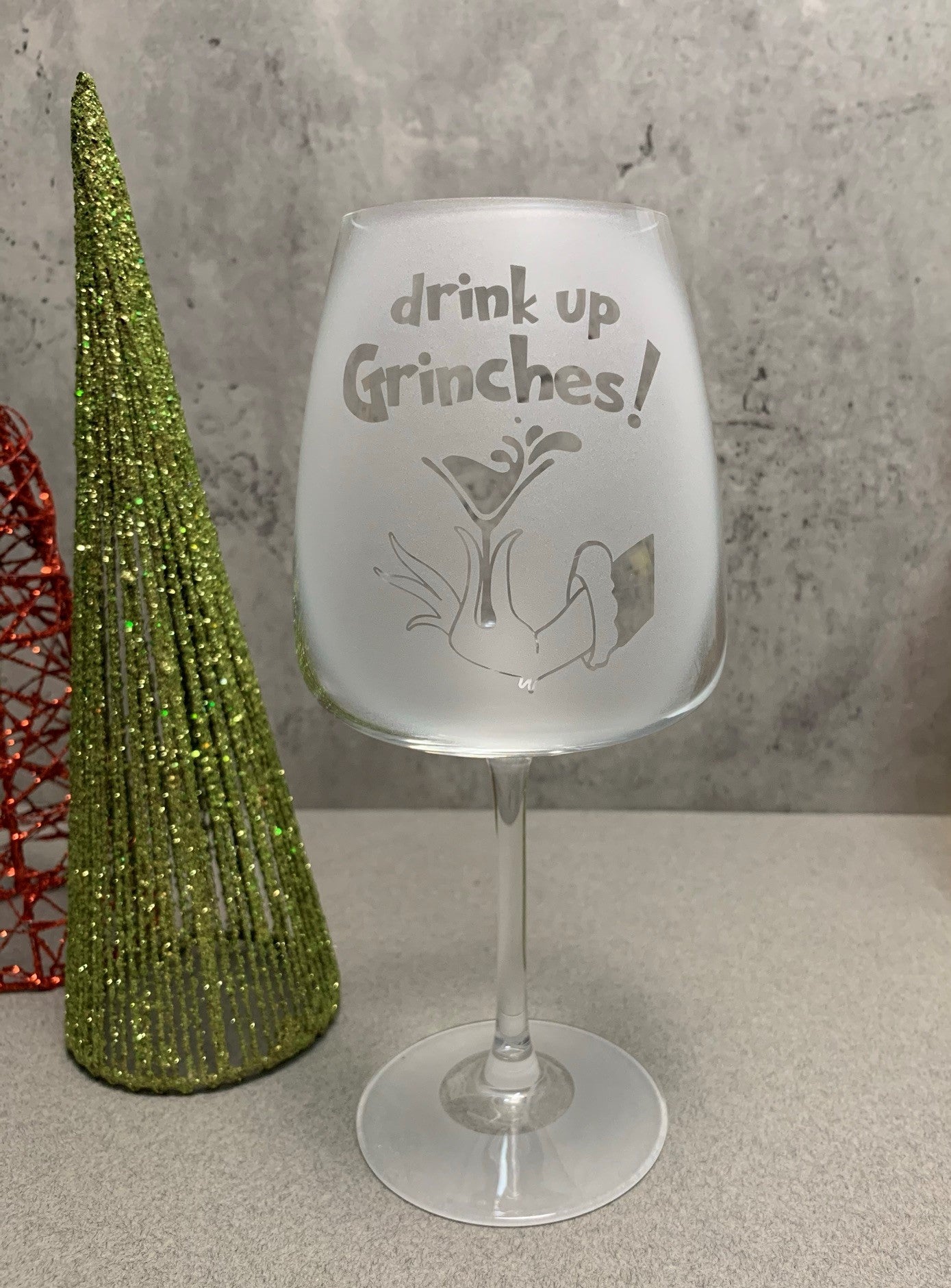 Wine Glass Dyrgrip 20 oz   Drink up Grinches!