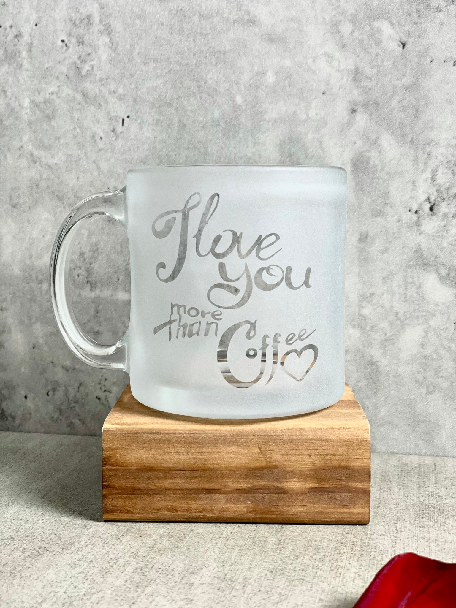 Coffee Mug "I Love You more than Coffee"