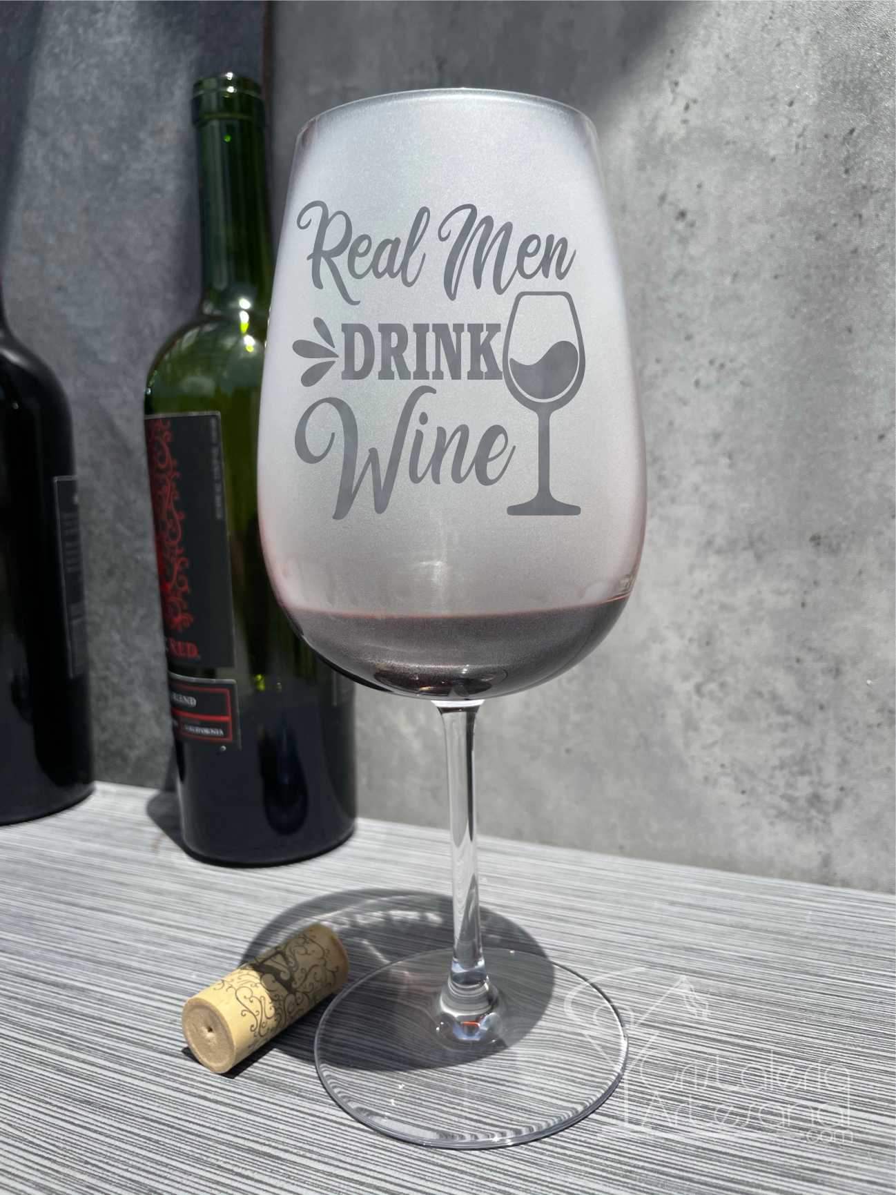 Real Men Drink Wine Tall Goblet