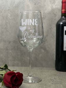 Tall Goblet Glass Wine is my Valentine