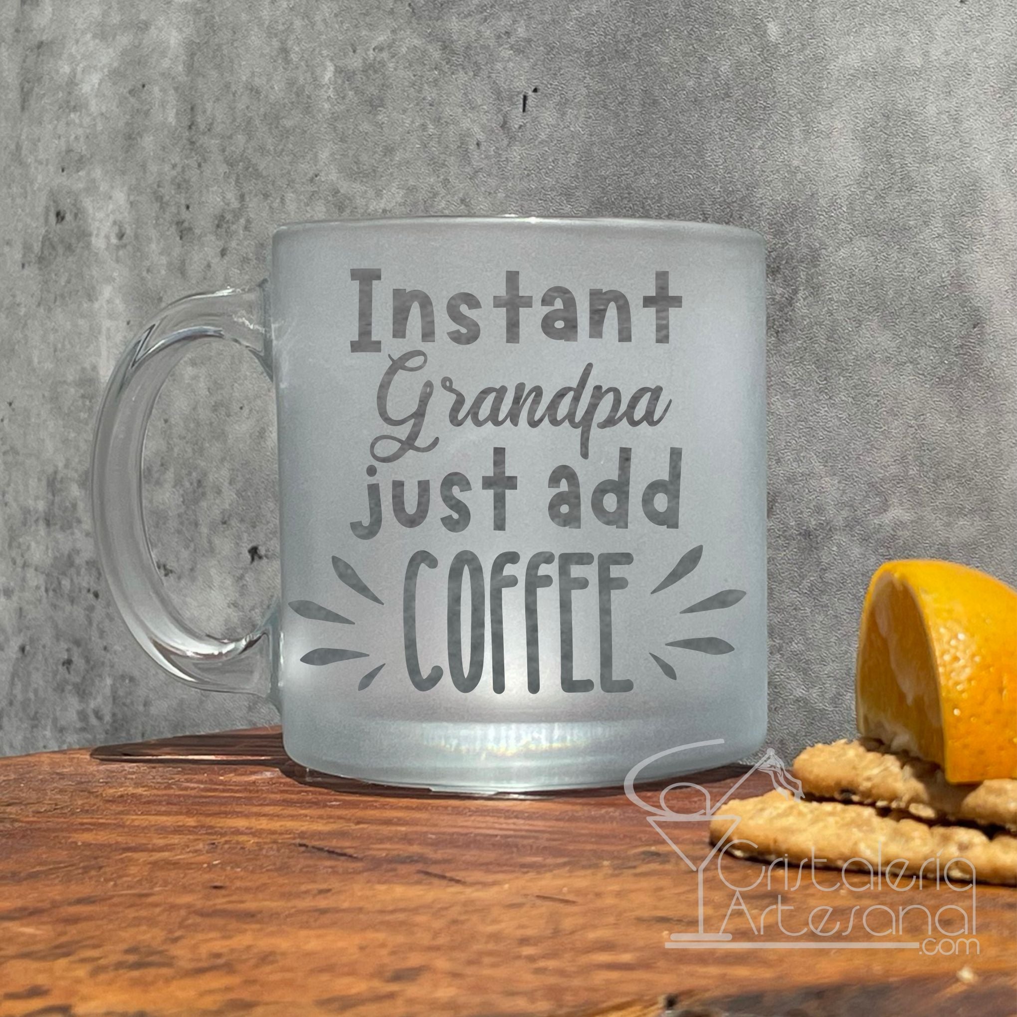 Instant Grandpa just add Coffee